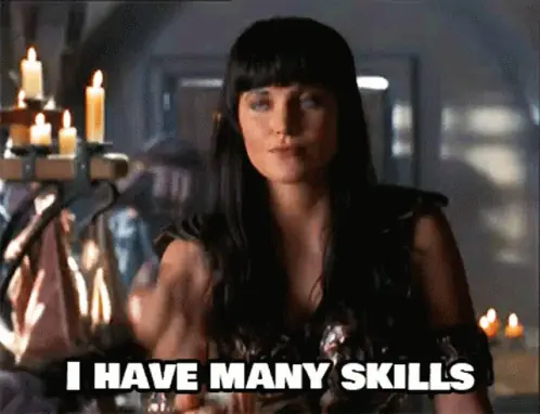 gif: I have many skills